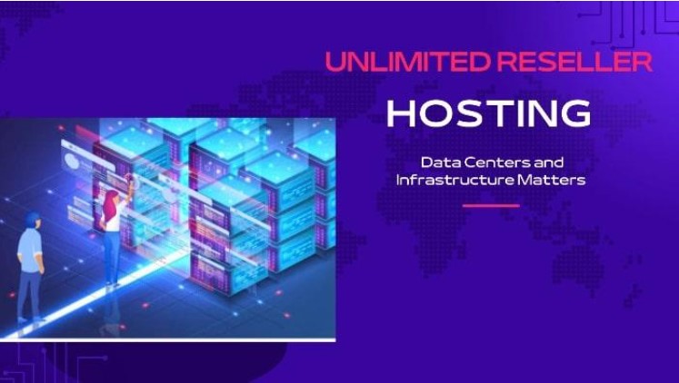 Unlimited Reseller Hosting: Data Centers and Infrastructure