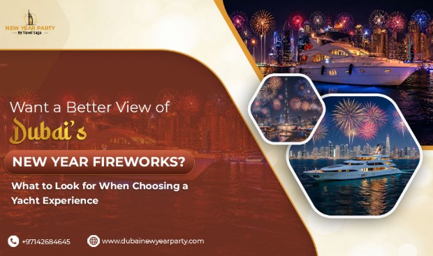 Want a Better View of Dubai’s New Year Fireworks? What to Look for When Choosing a Yacht Experience